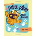 Buddy and the Bunnies in: Don't Play with Your Food!