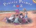 Prairie Primer A to Z