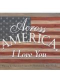 ~A~ Across America, I Love You