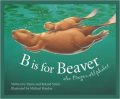 B Is for Beaver : An Oregon Alphabet
