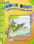 The Brook Book Exploring the Smallest Streams