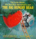 The Little Mouse, the Red Ripe Strawberry, & the Big Hungry Bear