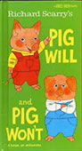 Pig Will and Pig Won't