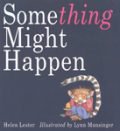 Something Might Happen