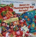 The Little Engine That Could Saves the Thanksgiving Day Parade!