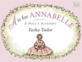 A is for Annabelle: A Doll's Alphabet