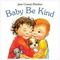 Baby Be Kind