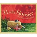 H is for Hoosier: An Indiana Alphabet