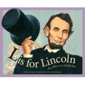 L Is for Lincoln: An Illinois Alphabet