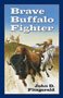 Brave Buffalo Fighter