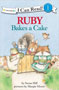 Ruby Bakes a Cake (I Can Read! / Ruby Raccoon)