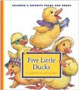 Five Little Ducks (Children's Favorite Poems and Songs)