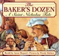 The Baker's Dozen: A Saint Nicholas Tale