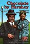 Chocolate by Hershey: A Story About Milton S. Hershey