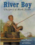 River Boy: The Story of Mark Twain