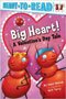 Big Heart!: A Valentine's Day Tale