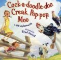 Cock-a-doodle-doo, Creak, Pop-pop, Moo