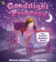 Goodnight Princess: The Perfect Bedtime Book!