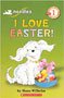 I Love Easter! Beginning Reader: Level 1