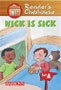 Nick is Sick (Reader's Clubhouse Level 1 Reader)
