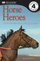 L4: Horse Heroes: True Stories of Amazing Horses
