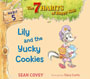Lily and the Yucky Cookies: Habit 5 (The 7 Habits of Happy Kids)