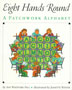 Eight Hands Round: A Patchwork Alphabet