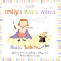 Emily's Magic Words: Please, Thank You, and More