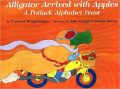 Alligator Arrived With Apples : A Potluck Alphabet Feast