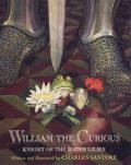 ~A~ William the Curious: Knight of the Water Lilies