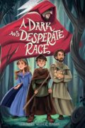 A Dark and Desperate Race